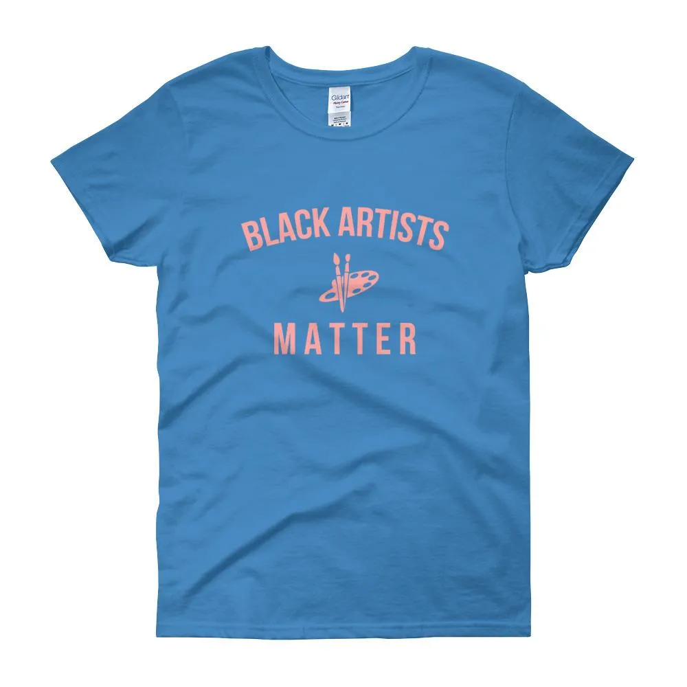 Black Artists Matter - Women's short sleeve t-shirt